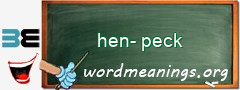 WordMeaning blackboard for hen-peck